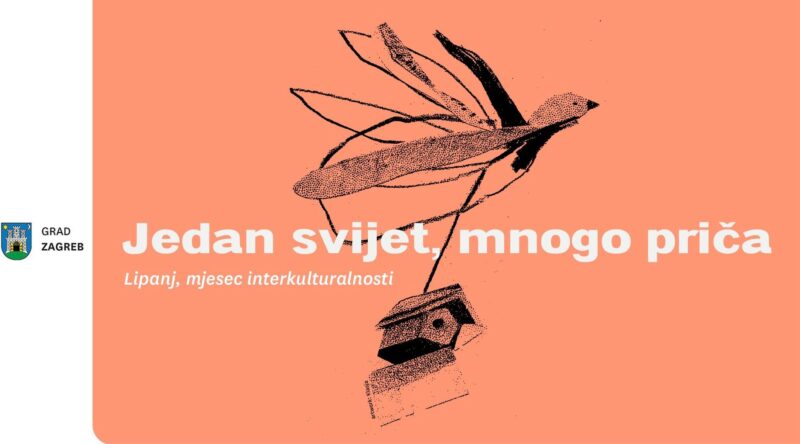 Jedan svijet, mnogo priča - kulturna događanja u Zagrebu tijekom lipnja